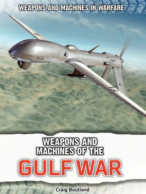 cover image of Weapons and Machines of the Gulf War